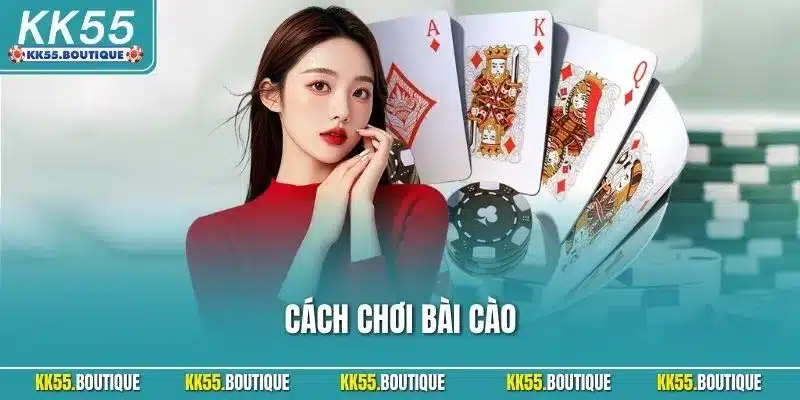 Cách Chơi Bài Cào | Phương Pháp Dễ Hiểu Phù Hợp Người Mới